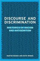 Discourse and Discrimination: Rhetorics of Racism and Antisemitism 0415231507 Book Cover