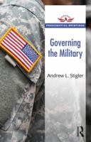 Governing the Military 1138489786 Book Cover