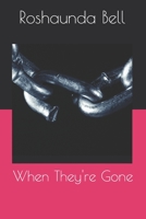 When They're Gone B08W7DWZFZ Book Cover