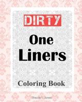 Dirty One Liners Coloring Book 1981834338 Book Cover