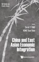 China and East Asian Economic Integration 9811200319 Book Cover
