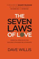 The Seven Laws of Love: Essential Principles for Building Stronger Relationships 0718034333 Book Cover