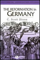 The Reformation in Germany 0631202528 Book Cover