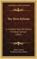 Three Rylands: A Hundred Years of Various Christian Service 1166433641 Book Cover