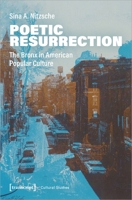 Poetic Resurrection: The Bronx in American Popular Culture 3837653110 Book Cover