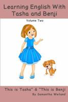 Learning English with Tasha and Benji: Volume Two 1635352282 Book Cover