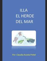 ILLA EL HEROE DEL MAR 1718032250 Book Cover