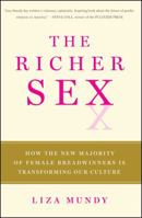 The Richer Sex: How the New Majority of Female Breadwinners Is Transforming Our Culture 1439197717 Book Cover