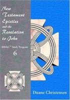 New Testament Epistles and the Revelation to John (BIBAL Study Program, 6) (Bibal Study Program, 6) 1930566336 Book Cover