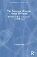 The Pedagogy of Special Needs Education: Phenomenology of Sameness and Difference 0629585350 Book Cover
