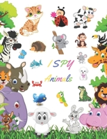I Spy Animals: A Fun Guessing Game for 2-5 years، A Fun Animal Puzzle Book for 2-5 Years Old 1694813894 Book Cover