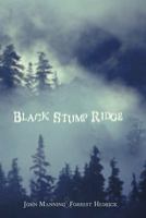 Black Stump Ridge 1450289169 Book Cover
