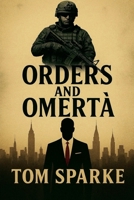 Orders and Omerta B0GSPF9LHD Book Cover