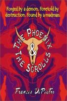 The Phoenix & The Scrolls 0595177883 Book Cover