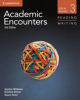 Academic Encounters Level 3 Student's Book Reading and Writing: Life in Society 1107658322 Book Cover