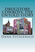 Drugstore Cowboys - the untold story 1494772914 Book Cover