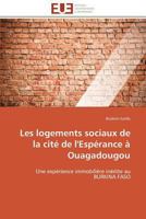 Les Logements Sociaux de la Cité de l'Espérance À Ouagadougou 3841798454 Book Cover