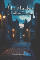 The Murders On The College Campus B0FJ78Q4W5 Book Cover