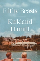 Filthy Beasts 1982122765 Book Cover