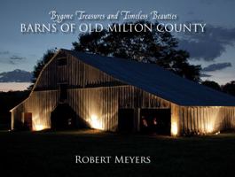 Barns of Old Milton County 1937565157 Book Cover