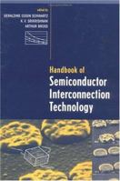 Handbook of Semiconductor Interconnection Technology 0824799666 Book Cover