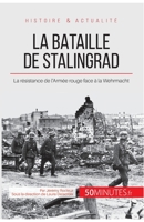 La bataille de Stalingrad: La résistance de l'Armée rouge face à la Wehrmacht (Grandes Batailles) 2806255929 Book Cover
