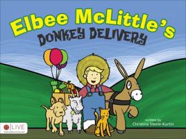 Elbee McLittle's Donkey Delivery 1617770167 Book Cover