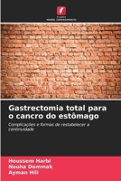 Gastrectomia total para o cancro do estômago (Portuguese Edition) 6209989004 Book Cover