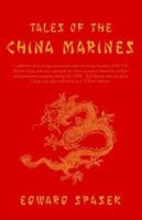 Tales of the China Marines 1401054943 Book Cover