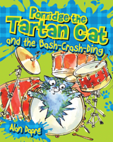 Porridge the Tartan Cat and the Bash-Crash-Ding 1782503560 Book Cover