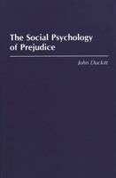 The Social Psychology of Prejudice 0275950999 Book Cover