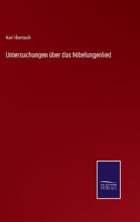 Untersuchungen �ber Das Nibelungenlied (Classic Reprint) 3743360292 Book Cover