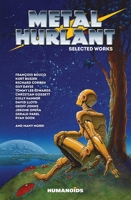 Metal Hurlant: Selected Works 1643375199 Book Cover