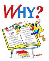 Why?: With the Chicks and Their COOP Pets 1691275239 Book Cover