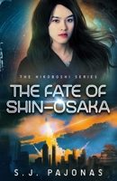 The Fate of Shin-Osaka 1959578030 Book Cover