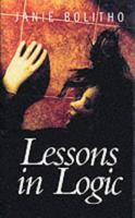 Lessons in Logic 1841194298 Book Cover