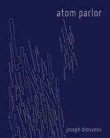 Atom Parlor 193540265X Book Cover