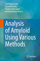 Analysis of Amyloid Using Various Methods 3031707133 Book Cover