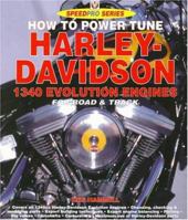 How to Power Tune Harley Davidson 1340 Evolution Engines - For Road & Track 187410588X Book Cover