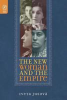 NEW WOMAN AND THE EMPIRE 0814254667 Book Cover