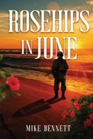 Rosehips in June 1959677888 Book Cover