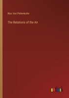 Relations of the Air to the Clothes We Wear: The Houses We Live In, and the Soil We Dwell On. Three Popular Lectures ... 1022767828 Book Cover