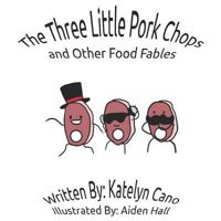The Three Little Pork Chops 1973475162 Book Cover