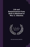 Life and Reminiscences from Birth to Manhood 1358914133 Book Cover