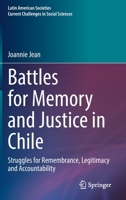 Battles for Memory and Justice in Chile: Struggles for Remembrance, Legitimacy and Accountability 303125533X Book Cover