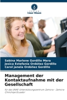 Management der Kontaktaufnahme mit der Gesellschaft (German Edition) 663004214X Book Cover