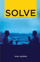 Solve: The Secret Sauce for 1 X 1s 1732328781 Book Cover