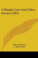 A Ringby Lass And Other Stories 1530110106 Book Cover