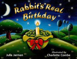 Rabbit's Real Birthday (Rigby Literacy) 0763566683 Book Cover