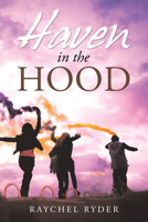 Haven in the Hood 1984564323 Book Cover